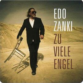 Edo Zanki - Zu viele Engel - 2011