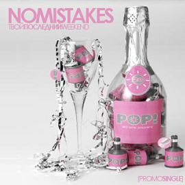 Nomistakes -   Weekend (Single) - 2011