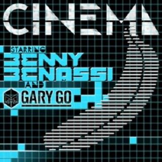  Benny Benassi feat. Gary Go - Cinema (2011)