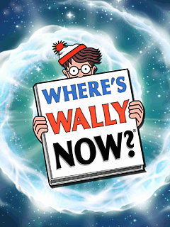   ? (Where is Wally Now?)