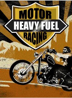   (Motor Heavy Fuel Racing )