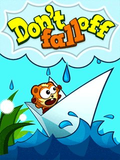   (Don't Fall Off)