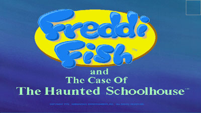   2:     (Freddi Fish 2 The Case of the Haunted Schoolhouse)