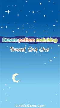 Dream Pattern Matching: Summer Cha Cha