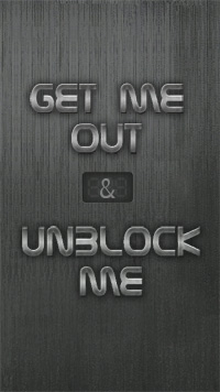   &   (Unblock me & Get me out)