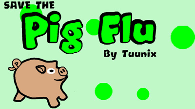   (Pig Flu)