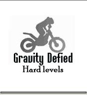  :   (Gravity Defied: Hard levels)