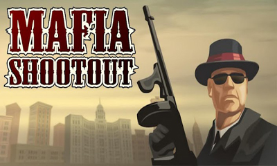 .  (Mafia Shootout)