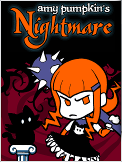  -   (Amy Pumpkin's Nightmare)