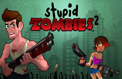   2 (Stupid Zombies 2)