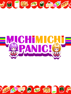  - (Michi Michi Panic)