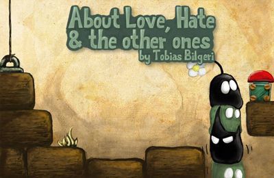     (About Love, Hate and the other ones)