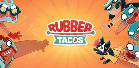  (Rubber Tacos)
