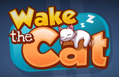   (Wake the Cat)