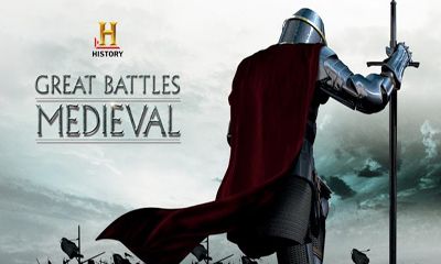 :   -  (HISTORY Great Battles Medieval )