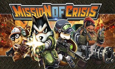   (Mission Of Crisis)