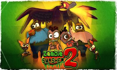   2 (Zombie Smasher 2)