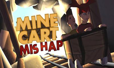  :  (Mine Cart: Mishap)