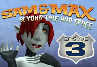   .  3.   (Sam & Max Beyond Time and Space Episode 3. Night of the Raving Dead)