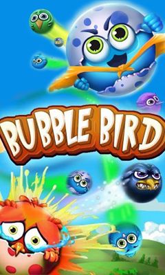   (Bubble Bird)
