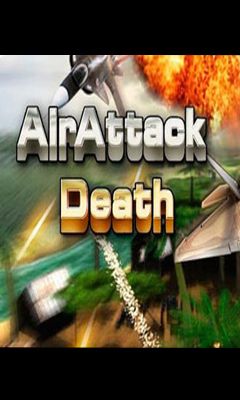    (Air Attack Death)