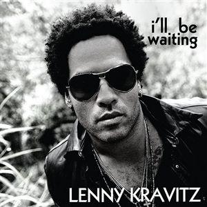 Lenny Kravitz - I'll Be Waiting