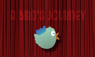    (A Tiny Bird's Journey)