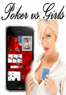  -    (Poker vs. Girls: Strip Poker)