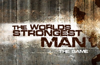   (The World's Strongest Man)