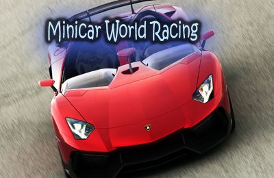       (Minicar World Racing HD)