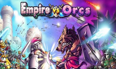 Империя против Орков (Empire VS Orcs)
