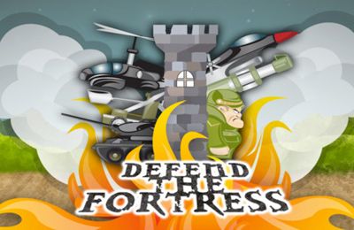    (Defend The Fortress)