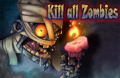 Убей всех зомби (Kill all Zombies)