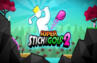 Гольф со Стикмэном 2 (Super Stickman Golf 2)