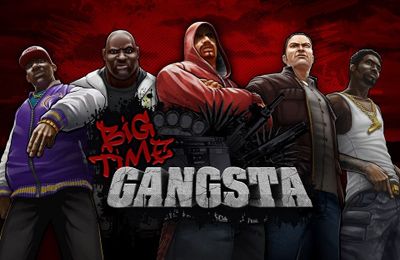 Времена Гангстеров (Big Time Gangsta)