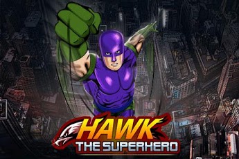   (Hawk The Super Hero)