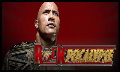  (WWE Presents Rockpocalypse)