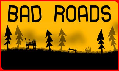 Плохие Дороги (Bad Roads)