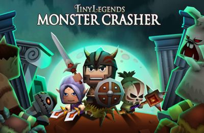   -   (Tiny Legends: Monster crasher )