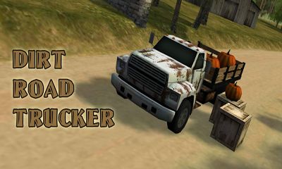 Дальнобойщик на Грунтовой Дороге (Dirt Road Trucker 3D)