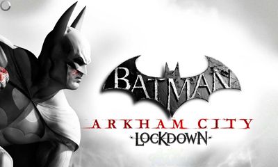   (Batman Arkham City Lockdown)