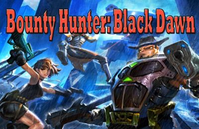    (Bounty Hunter: Black Dawn)