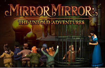  - :   (Mirror Mirror: The Untold Adventures)