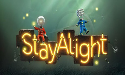   (Stay Alight)