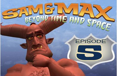       .  5.   ? (Sam & Max Beyond Time and Space Episode 5. What's New Beelzebub?)