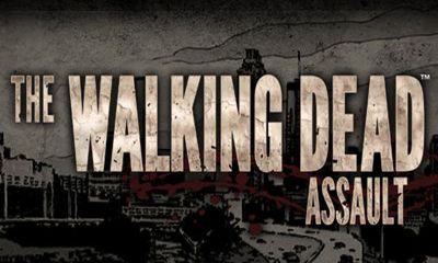   -  (The Walking Dead - Assault)