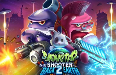   2:    (Monster Shooter 2: Back to Earth)