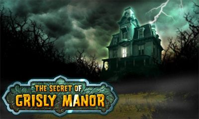    (The Secret of Grisly Manor)