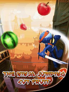   :   (The ninja jumping: Cut fruit)