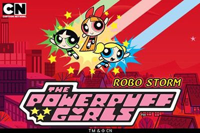  :  (The Powerpuff girls: Robo storm)